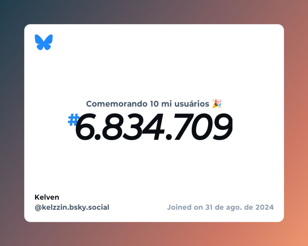 Um certificado virtual com o texto "Comemorando 10 milhões de usuários no Bluesky, #6.834.709, Kelven ‪@kelzzin.bsky.social‬, ingressou em 31 de ago. de 2024"