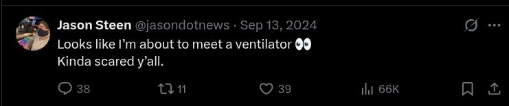 Post saying "Looks like I'm about to meet a ventilator.  Kinda scared y'all."