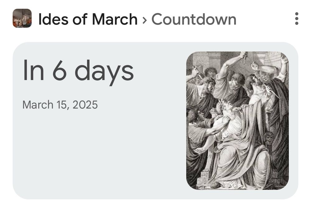 Screenshot showing a countdown to the Ides of March. It is in 6 days. 