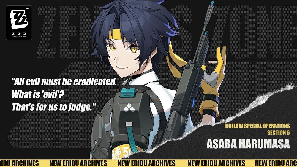 Promotional illustration of Asaba Harumsasa from Zenless Zone Zero. A young man with a headband and archer's gear turns to face the viewer. Text reads: ZZZ. "All evil must be eradicated. What is 'evil'? That's for us to judge." Hollow Special Operations Section 6: Asaba Harumasa. New Eridu Archives.