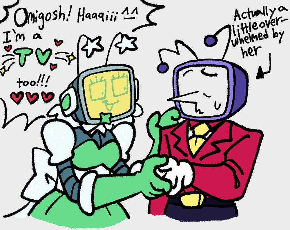 Cosette shaking Tenna's hand. She says "Omigosh! Haaaiii ^_^ I'm a TV too!!! ❤️❤️❤️". Tenna is sweating, an arrow pointing to him reading "Actually a little overwhelmed by her"