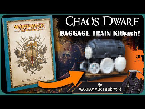 Chaos Dwarf Baggage Train kitbash for Warhammer: The Old World Matched Play!