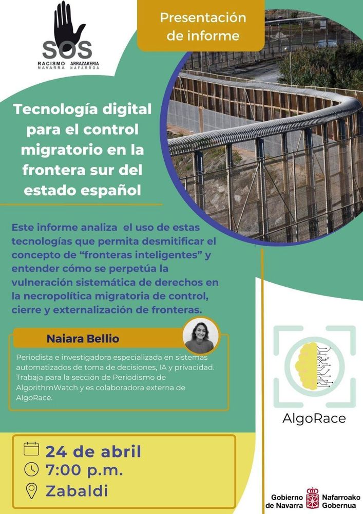 Hoy nuestra colaboradora Naiara Bellio estará en Navarra hablando del último informe de AlgoRace y EuroMed Rights sobre fronteras exteriores de la UE. Una investigación que analiza el uso de IA para reforzar el control migratorio y reprimir a las personas migradas. 🕐 19h 📍 Zabaldi. 