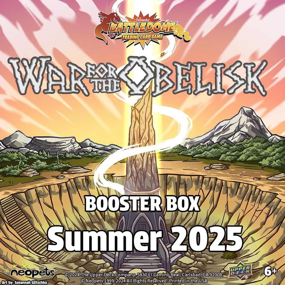 An advertisement for an upcoming booster box for the Neopets Battledome TCG. It reads "War for the Obelisk
booster box
Summer 2025"
