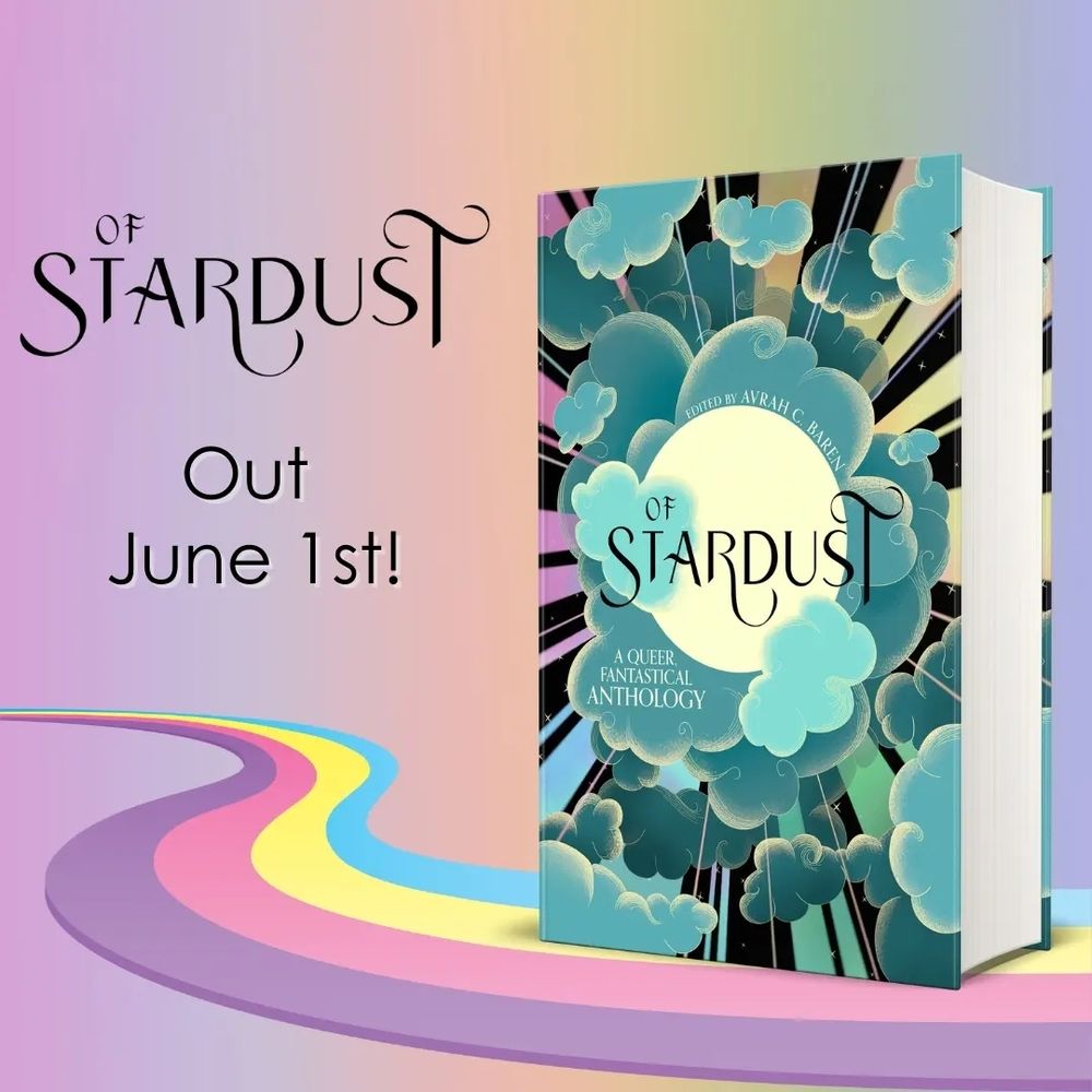Cover reveal for OF STARDUST! It's an illustrated cover, with a bright star in the centre radiating a rainbow of pastel light, and ringed with soft turquoise clouds.