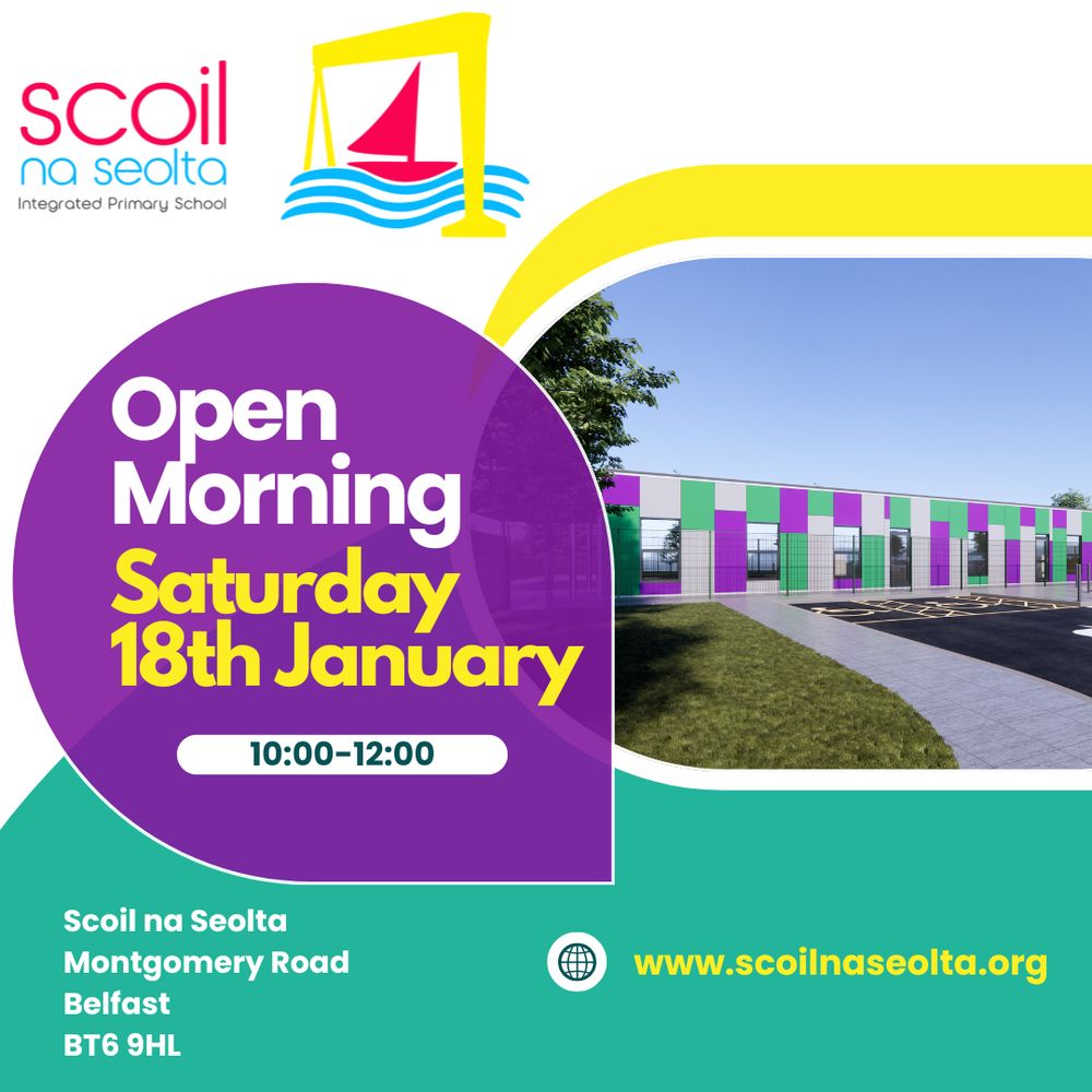 Flyer as Bearla for an Open Morning at Scoil Na Seolta. With a picture of our new building which is very nearly ready! 