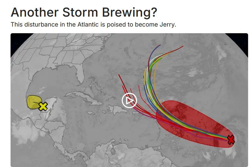 Another Storm Brewing?
This disturbance in the Atlantic is poised to become Jerry. 
