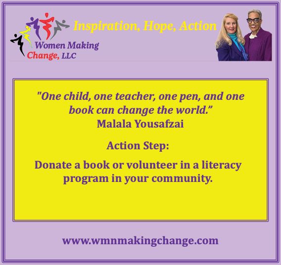 Yellow quote card from Women Making Change with a quote by Malala Yousafzai: “One child, one teacher, one pen, and one book can change the world.” Includes action step encouraging viewers to donate a book or volunteer in a literacy program. Purple and yellow color palette.