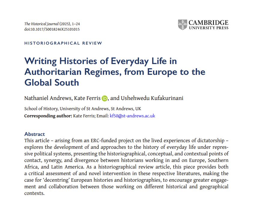 This article – arising from an ERC-funded project on the lived experiences of dictatorship – explores the development of and approaches to the history of everyday life under repressive political systems, presenting the historiographical, conceptual, and contextual points of contact, synergy, and divergence between historians working in and on Europe, Southern Africa, and Latin America. As a historiographical review article, this piece provides both a critical assessment of and novel intervention in these respective literatures, making the case for ‘decentring’ European histories and historiographies, to encourage greater engagement and collaboration between those working on different historical and geographical contexts.

