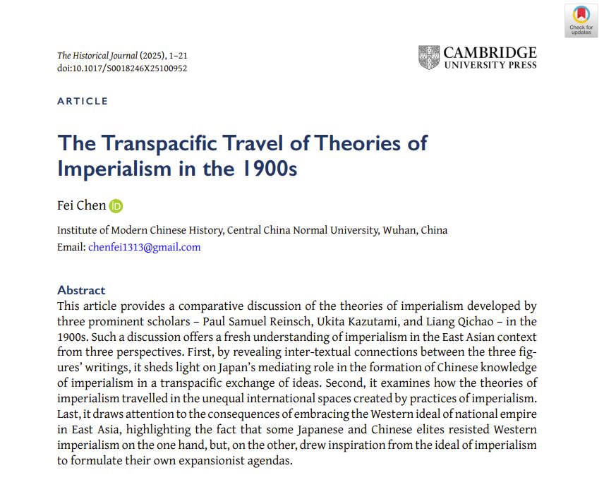 This article provides a comparative discussion of the theories of imperialism developed by three prominent scholars – Paul Samuel Reinsch, Ukita Kazutami, and Liang Qichao – in the 1900s. Such a discussion offers a fresh understanding of imperialism in the East Asian context from three perspectives. First, by revealing inter-textual connections between the three figures’ writings, it sheds light on Japan’s mediating role in the formation of Chinese knowledge of imperialism in a transpacific exchange of ideas. Second, it examines how the theories of imperialism travelled in the unequal international spaces created by practices of imperialism. Last, it draws attention to the consequences of embracing the Western ideal of national empire in East Asia, highlighting the fact that some Japanese and Chinese elites resisted Western imperialism on the one hand, but, on the other, drew inspiration from the ideal of imperialism to formulate their own expansionist agendas.

