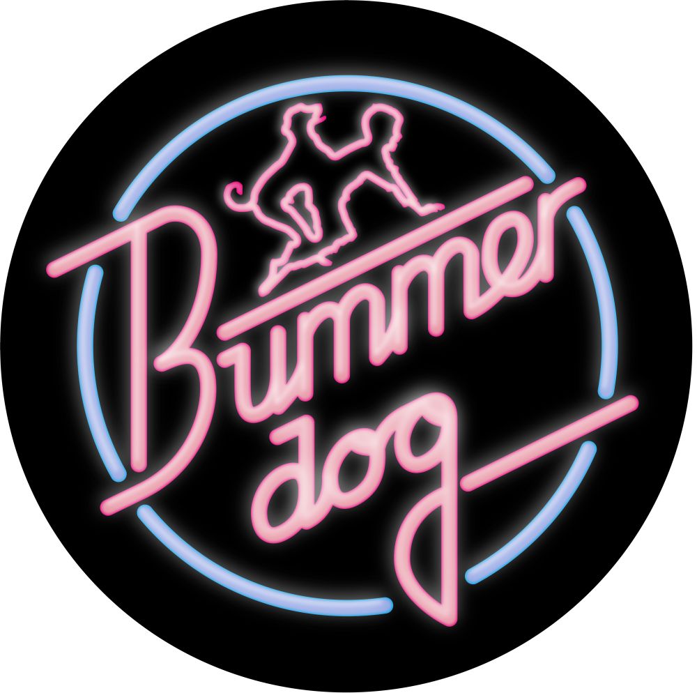 “Bummer dog” in the style of the neon Top of the Pops logo. 