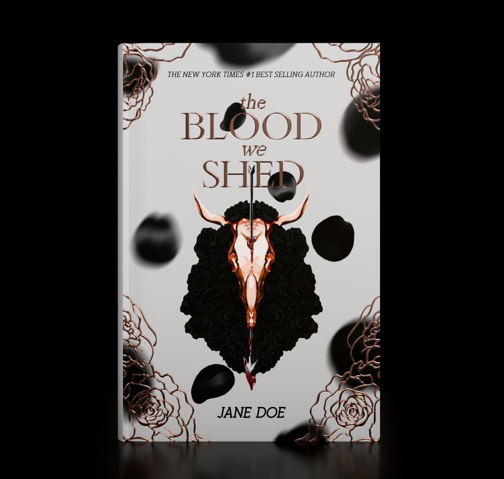 Book Mockup of a Premade Book Cover. The title is "The Blood We Shed" by Jane Doe. The bookcover features a metallic animal skull pierced by an arrow and blood gushing through with falling roses at the back.
