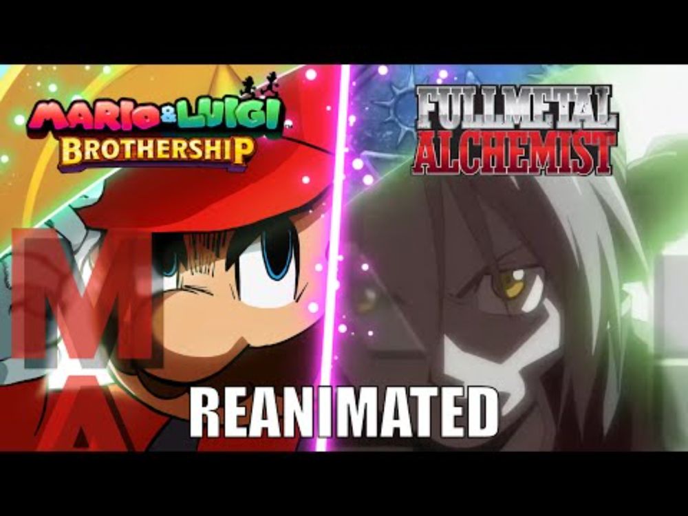 Mario & Luigi: Brothership OP / Opening Animation (Fullmetal Alchemist Anime Parody / Reanimated)