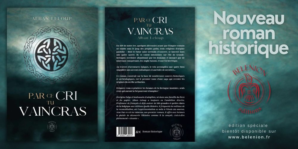 Première et quatrième de couverture du roman historique "Par ce cri, tu vaincras", écrit par votre serviteur.