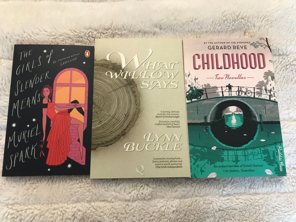 The Girls of Slender Means by Muriel Spark, What Willow Says by Lynn Buckle, and Childhood by Gerard Reve 