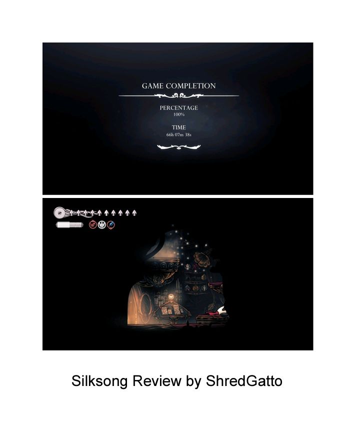 Screenshot of 100% game completion in 66h 07m 58s

Screenshot of Hornet resting in her house

Silksong Review by ShredGatto