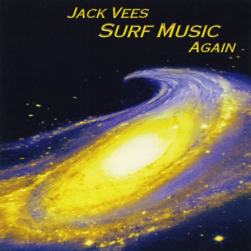 Jack Vees: Surf Music Again, by Jack Vees