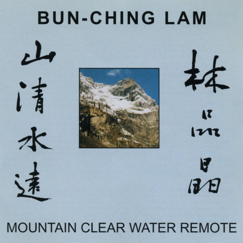 Bun-Ching Lam: Mountain Clear Water Remote, by Bun-Ching Lam