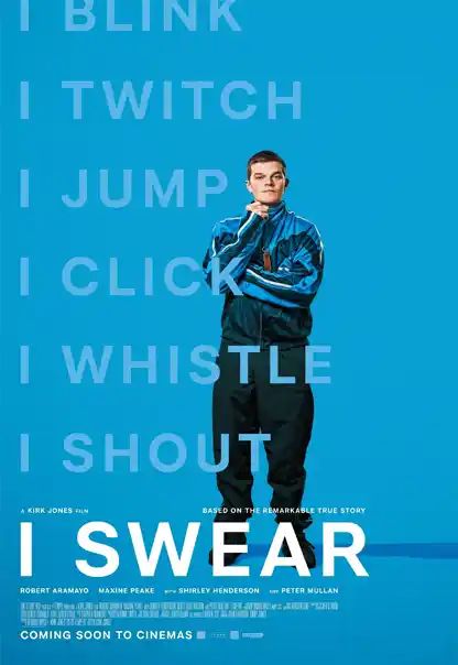 Diagnosed with Tourette's at age fifteen, John Davidson faced and overcame many hardships from adolescence and early adulthood as a result of what was a little known and entirely misunderstood condition in 1980's Britain. I Swear is a funny, heartfelt, and moving account of John's experiences. Written and directed by BAFTA-nominated filmmaker Kirk Jones, I Swear stars Robert Aramayo as John Davidson. Supporting cast includes three-time BAFTA nominee Maxine Peake, BAFTA-winner Shirley Henderson, and Cannes Best Actor Award-winner & Golden Lion winner Peter Mullan