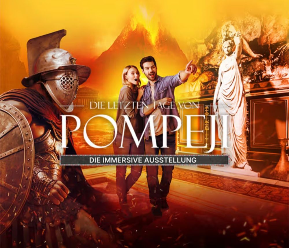 Werbeplakat zu "Die letzten Tage von Pompeji - Die immerse Ausstellung"
