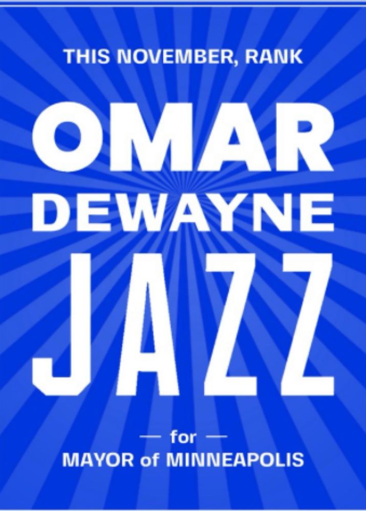 This November, rank Omar DeWayne Jazz for Mayor of Minneapolis 