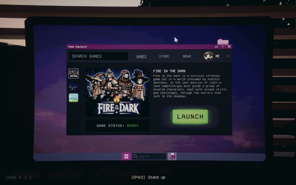 An overview of a desktop computer with a program open. The open program is titled as "Game Emulator" and shows a page for a game entitled "Fire in the Dark". The game page displays some key art of the meta game including the 4 characters of the game, the status of the game ("Ready"), and a blurb about the game with a large green "Launch" button underneath.

The game blurb reads: "Fire in the Dark is a survival strategy game set in a world consumed by endless darkness. In the last bastion of light-a lone campfire-you must guide a group of diverse characters, each with unique skills and challenges, through the horrors that lurk in the shadows."