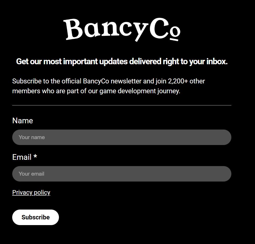 Screenshot showing an email newsletter sign-up page for the indie game studio BancyCo.