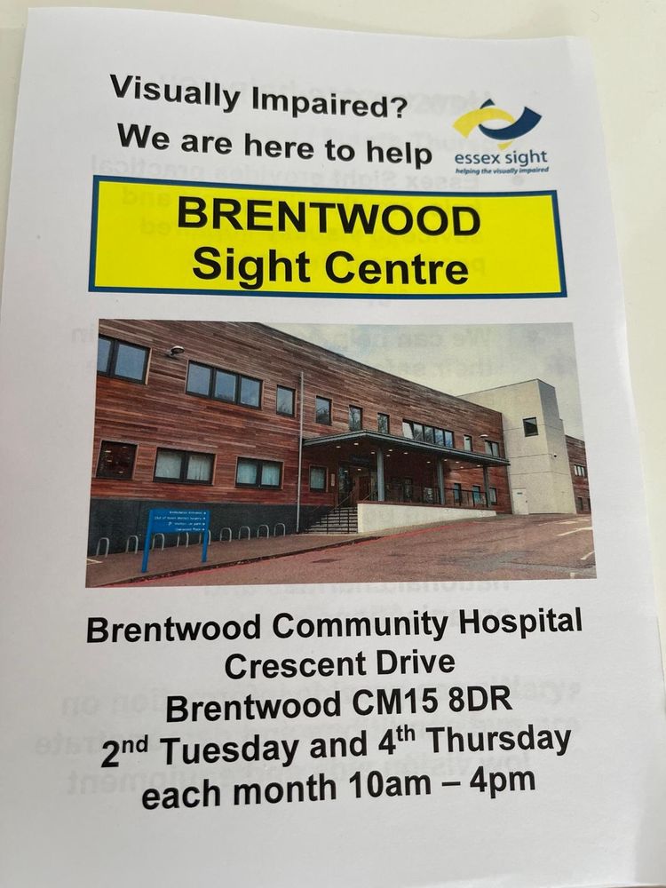A small flyer telling you about the Brentwood sight centre.
It is held in the community hospital in Crescent Drive on the 2nd Tuesday and 4th Thursday each month from 10am to 4pm.
