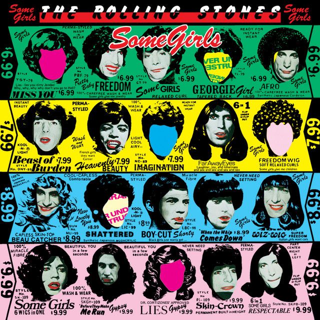 The Rolling Stones - “Some Girls”
