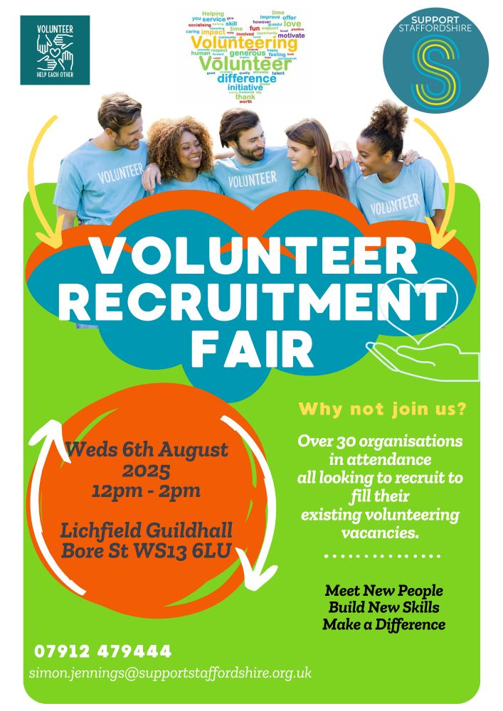 Promotional poster for a Volunteer Recruitment Fair hosted by Support Staffordshire. A group of people in blue "VOLUNTEER" shirts stands beside a word cloud featuring terms like "Helping," "service," and "impact." Bold text announces the event: "Volunteer Recruitment Fair – Weds 6th August 2025, 12pm–2pm, Lichfield Guildhall, Bore St WS13 6LU." A call to action invites attendees to meet over 30 organisations recruiting volunteers. Benefits listed include meeting new people, building skills, and making a difference. Contact details: 07912 479444 and simon.jennings@supportstaffordshire.org.uk.
