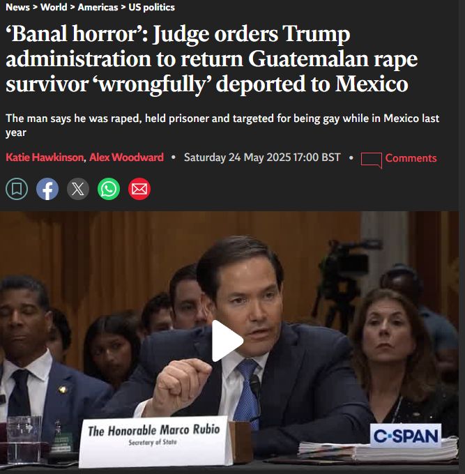 ews > World > Americas > US politics Banal horror': Judge orders Trump administration to return Guatemalan rape urvivor 'wrongfully' deported to Mexico me man says he was raped, held prisoner and targeted for being gay while in Mexico las ear