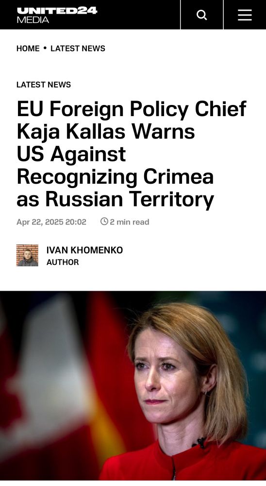 EU Foreign Policy Chief Kaja Kallas Warns
US Against
Recognizing Crimea as Russian Territory