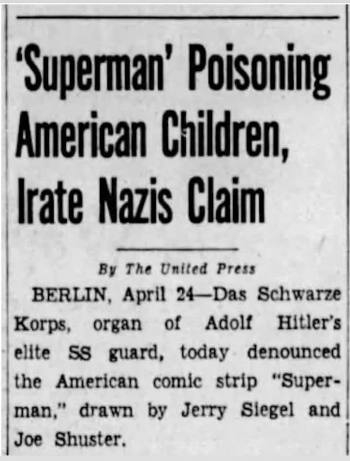 Nazis reject Superman which was created by Canadian Joe Shuster and USian Jerry Siegel. News Paper clipping quoting Nazi SS trooper claims "Superman Poisoning American Children"