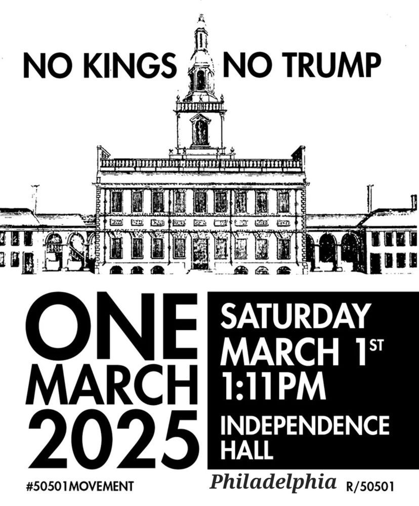 Black-and-white protest flyer featuring Independence Hall, promoting a march on March 1, 2025, with 