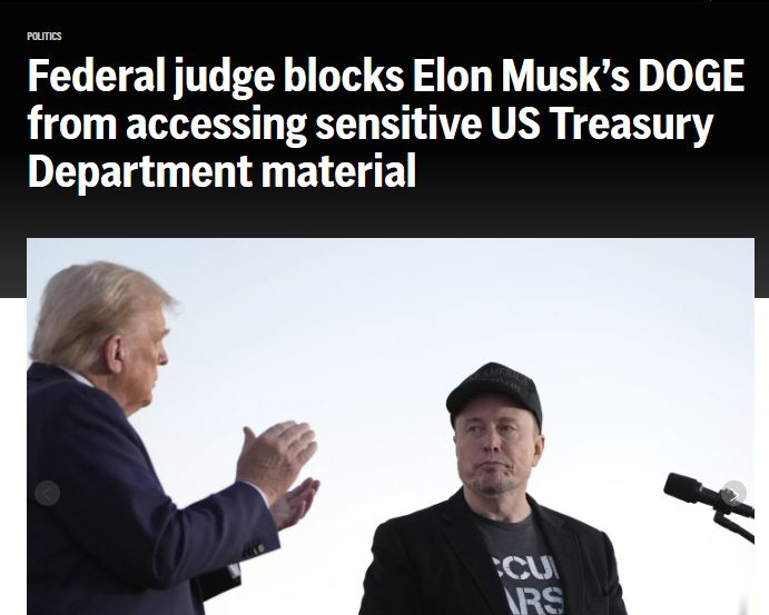 US Federal judge blocks Elon Musk's DOGE from accessing sensitive US Treasury Department material