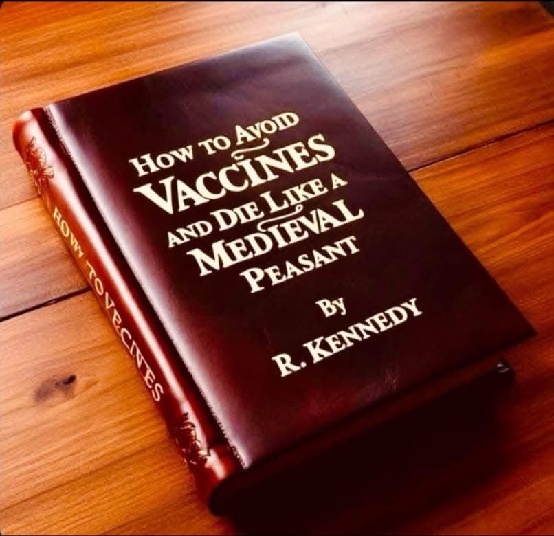 Book with the title: How to avoid vaccines and die like a medieval peasant by R. Kennedy