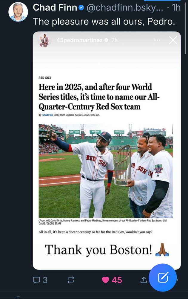 Chad Finn’s response to Pedro Martinez instagram mention of his piece on the All-Quarter Century Red Sox team with a red 45th like