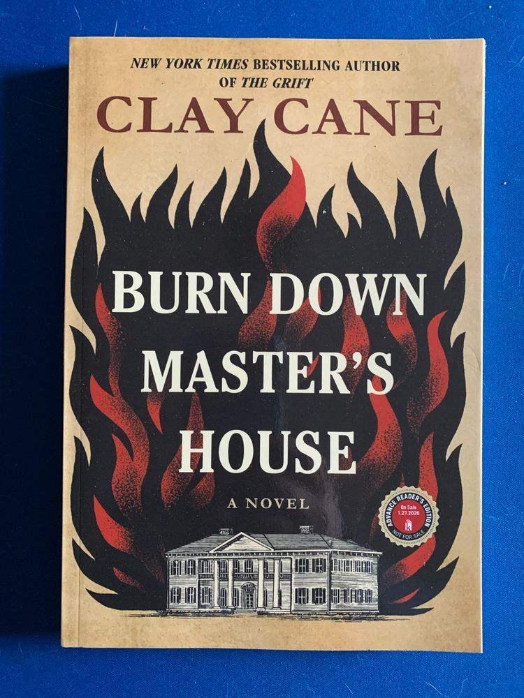 book cover for burn down master’s house by clay cane with tan lettering over a background of black and red flames rising from a line drawing of a plantation house