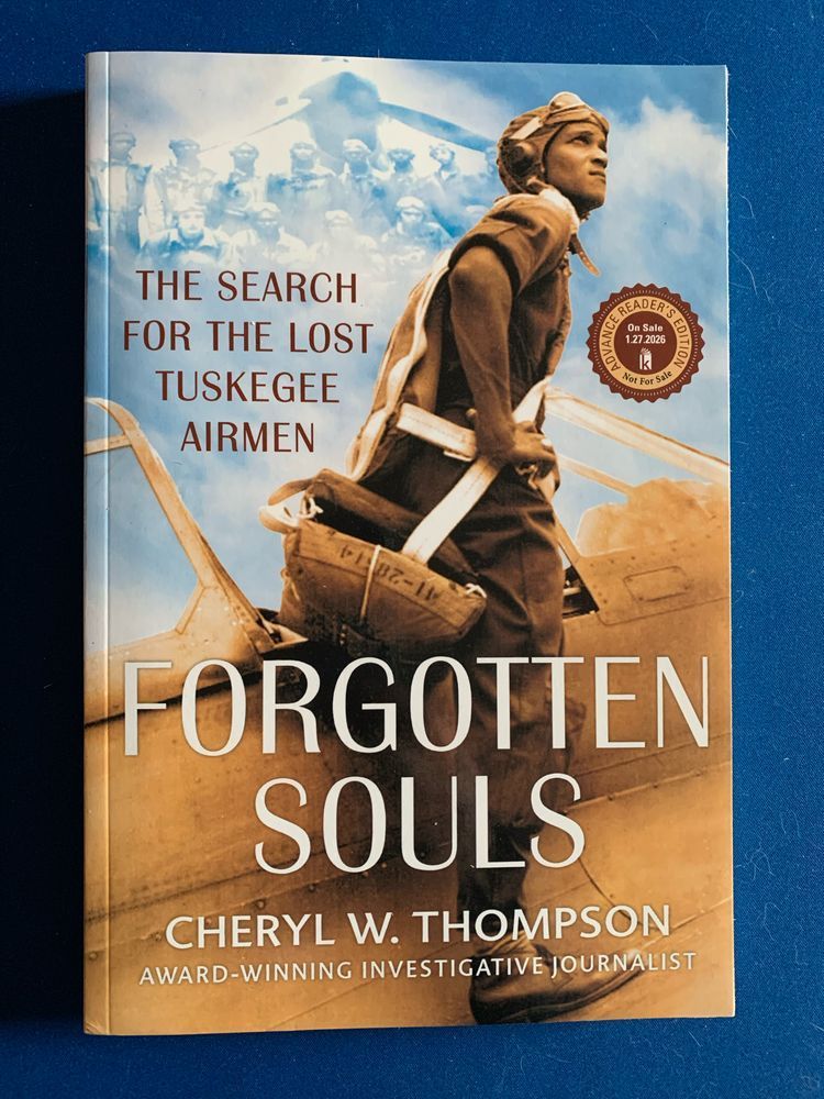 book cover for forgotten souls by cheryl w. thompson featuring white lettering over a sepia toned photo of a black pilot climbing out of a cockpit with a faded blue monochrome photo of a group of black airmen in the clouds of the sky above