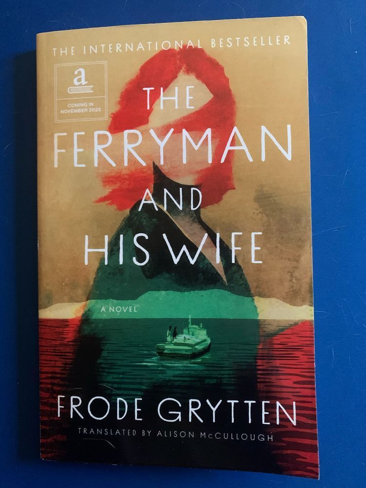book cover for the ferryman and his wife by frode grytten with white lettering over a painting featuring a red haired person in a green coat superimposed over an image of a small boat at sea