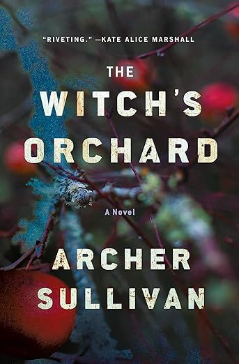 book jacket - The Witch's Orchard by Archer Sullivan