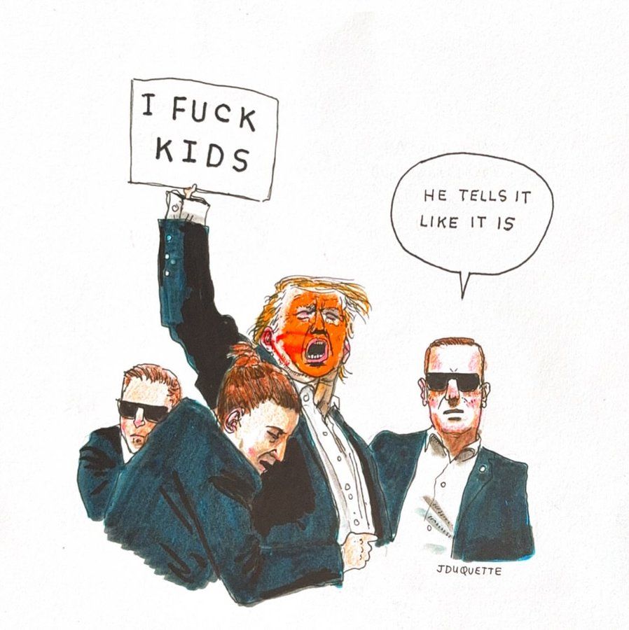 Donald Trump- I fuck kids 

MAGA- he tells it like it is 