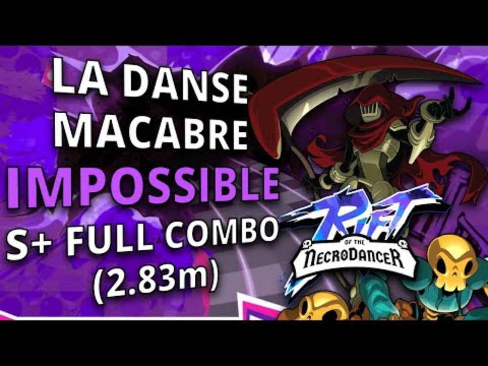 Rift of the NecroDancer | La Danse Macabre (Lich Yard) S+ Full Combo (2.83m)