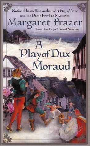 The cover of "A Play of Dux Maraud," showing medieval performers in the foreground with 15th century homes in the back.