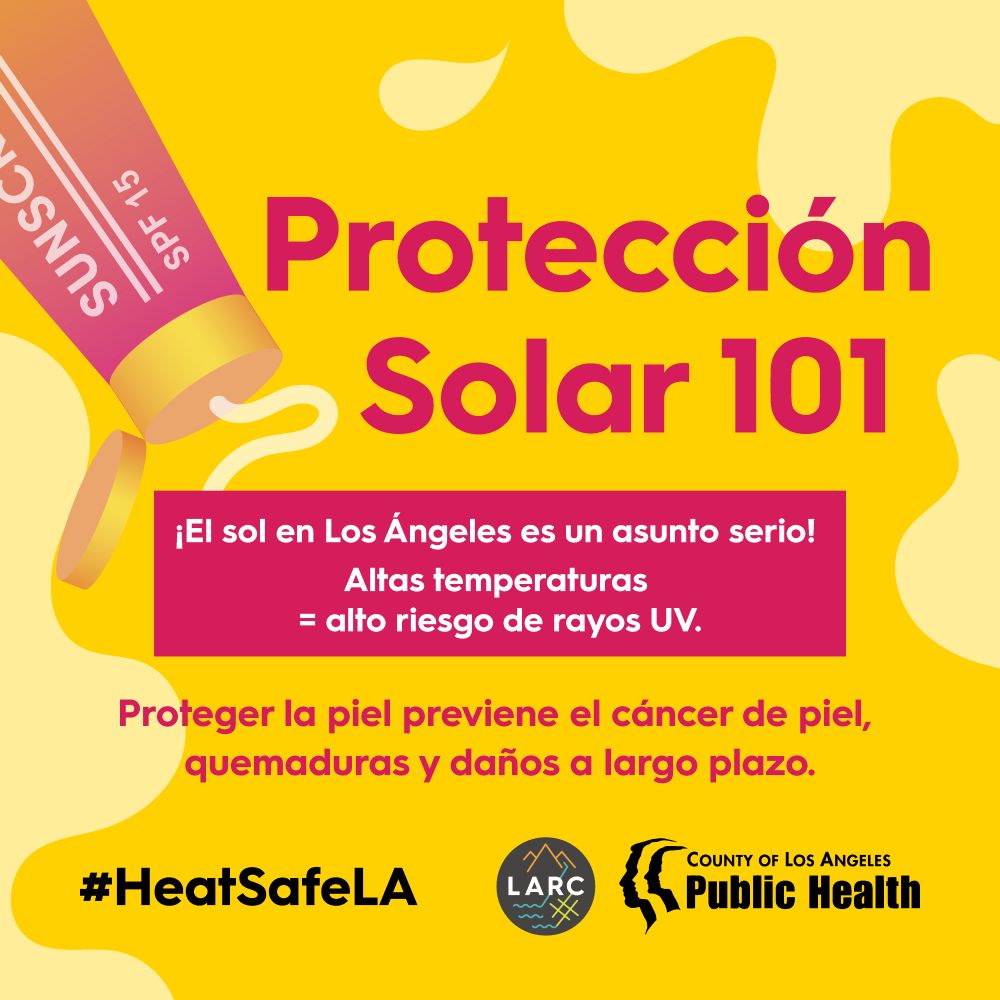 Protección Solar 101. ¡El sol en Los Ángeles es un asunto serio! Altas temperaturas = alto riesgo de rayos UV. Proteger la piel previene el cáncer de piel, quemaduras y daños a largo plazo.
#HeatSafeLA

