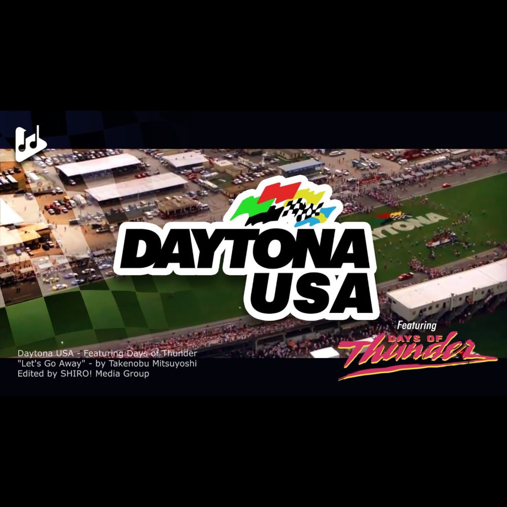 DAYTONA USA - Featuring Days of Thunder - "Let's Go Away" by Takenobu Mitsuyoshi