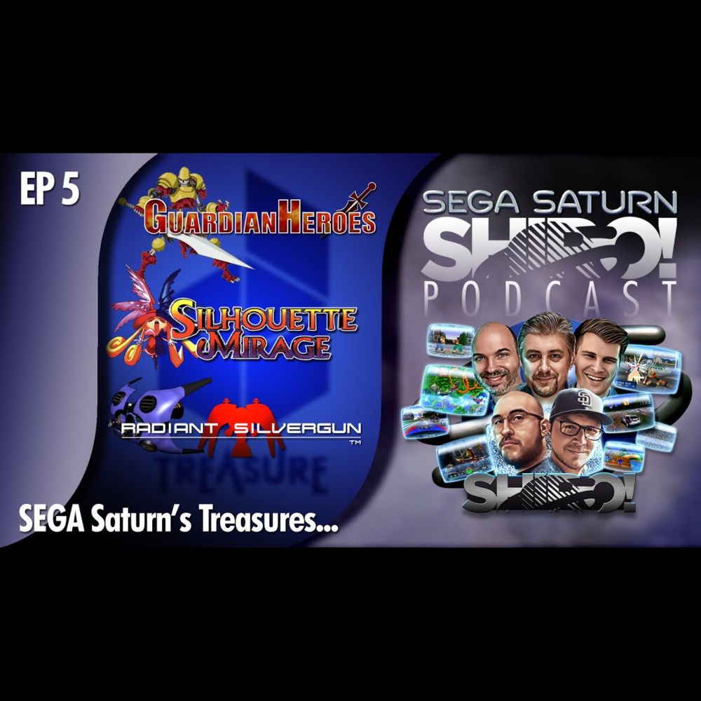 SHIRO! PODCAST: EP5 - SEGA Saturn's Treasures