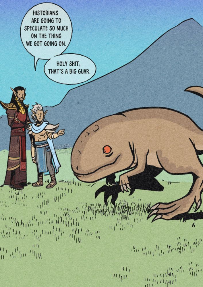 A drawing of Nerevar and Voryn standing in a sunny field with short green grass, far away from the camera. Nerevar is saying “Historians are going to speculate so much on the thing we got going on. Holy shit, that’s a big guar.” and pointing to a light tan guar closer to the viewer.