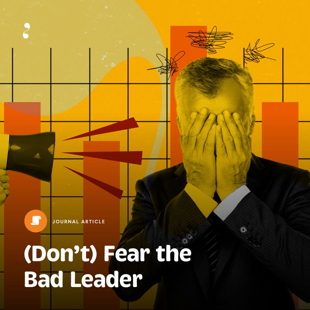 Photo shows an image of a white man covering his face, embarassed. Over it, the caption title reads: "(Don't) Fear the Bad Leader". An icon shows "Journal Article". Credit: MORES/Adobe Stock.