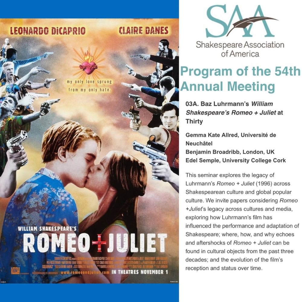 Image shows the iconic poster for the 1996 film Romeo + Juliet and a written description of a seminar about this film’s  influence on performance and adaptations of Shakespeare, its legacy, echoes, and reception over the last three decades. The seminar will take place at the Shakespeare Association of America conference in 2026.